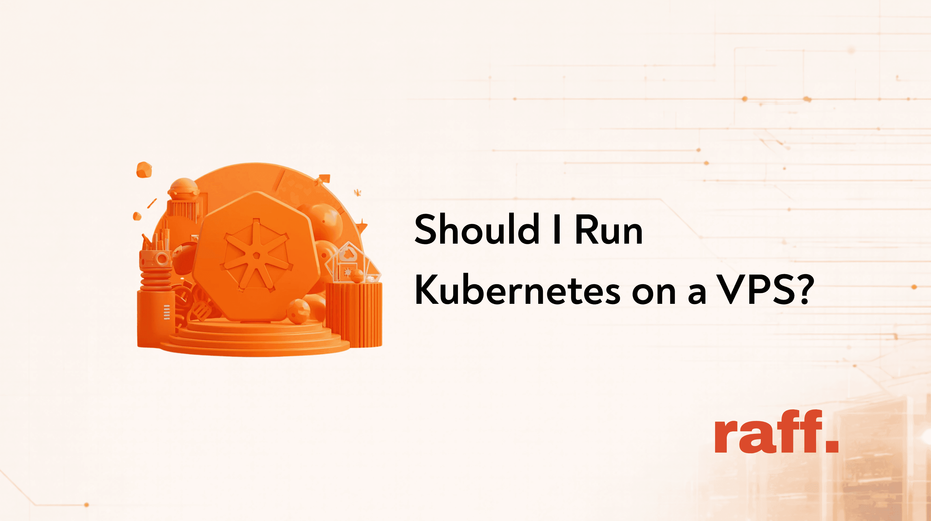 Cover Image for Should I Run Kubernetes on a VPS?